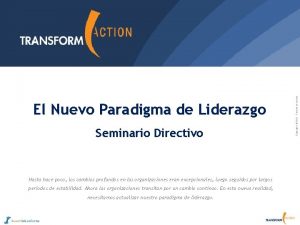 Seminario Directivo Hasta hace poco los cambios profundos