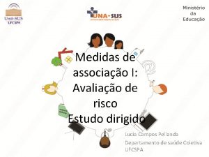 Medidas de associao I Avaliao de risco Estudo