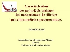 Caractrisation des proprits optiques des nanocristaux de silicium