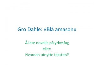 Gro Dahle Bl amason lese novelle p yrkesfag