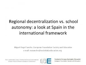 Regional decentralization vs school autonomy a look at