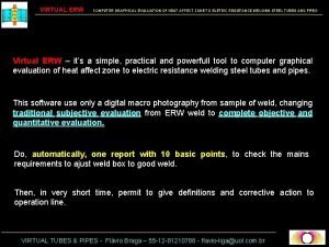 VIRTUAL ERW COMPUTER GRAPHICAL EVALUATION OF HEAT AFFECT