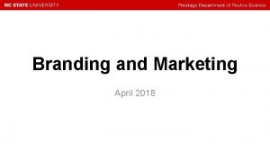 Branding and Marketing April 2018 brand ncsu edu