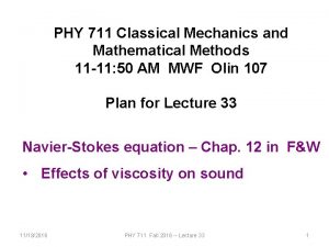 PHY 711 Classical Mechanics and Mathematical Methods 11