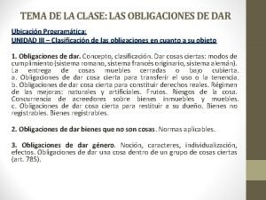 TEMA DE LA CLASE LAS OBLIGACIONES DE DAR