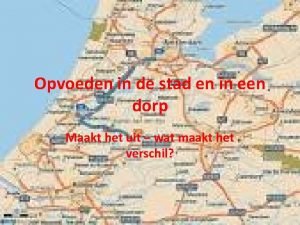 Opvoeden in de stad en in een dorp