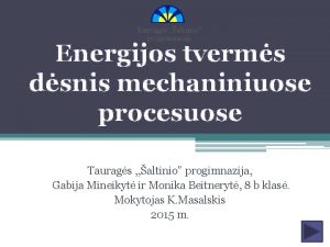 Energijos tvermės dėsnis mechaniniuose procesuose