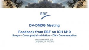 DVDMDG Meeting Feedback from EBF on ICH M