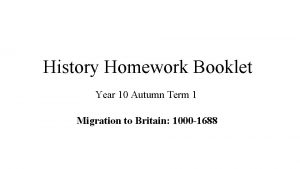 History Homework Booklet Year 10 Autumn Term 1