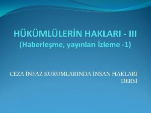 HKMLLERN HAKLARI III Haberleme yaynlar zleme 1 CEZA