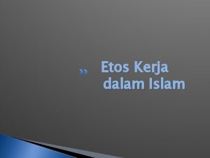 Etos Kerja dalam Islam Anjuran dan Keutamaan Bekerja