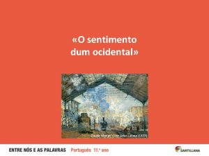 O sentimento dum ocidental ave marias