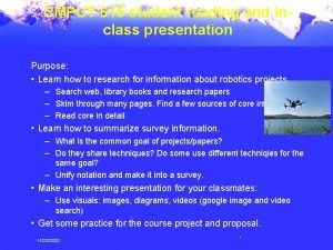 CMPUT 615 student reading and inclass presentation Purpose