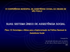 VI CONFERNCIA MUNICIPAL DE ASSISTNCIA SOCIAL DA CIDADE