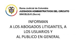 Rama Judicial de Colombia JUZGADOS ADMINISTRATIVOS DEL CIRCUITO