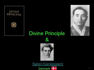 Divine Principle Sren Kierkegaard Denmark v 1 Short