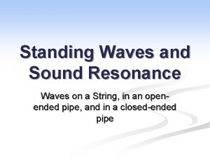 Closed pipe harmonics Closed pipe harmonics