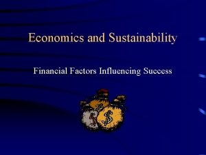 Economics and Sustainability Financial Factors Influencing Success What