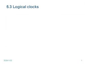 5 3 Logical clocks 20201122 1 Lamports logical