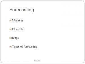 Forecast horizon Forecast horizon