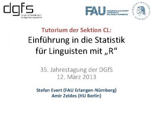 Tutorium der Sektion CL Einfhrung in die Statistik Tutorium der Sektion CL Einfhrung in die Statistik