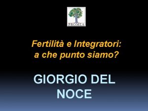 Fertilit e Integratori a che punto siamo GIORGIO