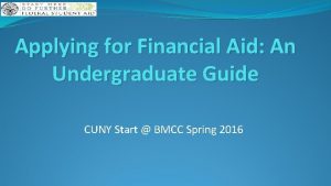 Applying for Financial Aid An Undergraduate Guide CUNY