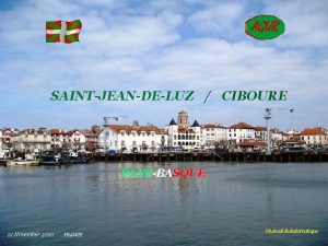 SAINTJEANDELUZ CIBOURE PAYSBASQUE 22 November 2020 FRANCE Musical