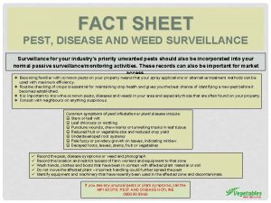 FACT SHEET PEST DISEASE AND WEED SURVEILLANCE Surveillance