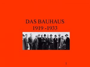 DAS BAUHAUS 1919 1933 1 Das Bauhaus 2