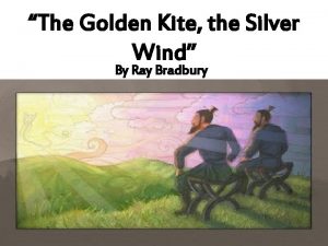 Personification in the golden kite the silver wind