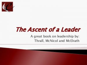 The ascent of a leader