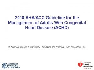 2018 AHAACC Guideline for the Management of Adults