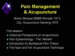 Pain Management Acupuncture Simon Strauss MBBS Monash 1972