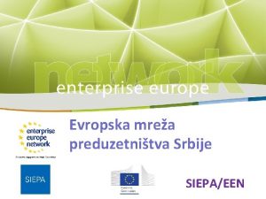 Evropska mrea Title preduzetnitva Srbije Subtitle PLACE PARTNERS