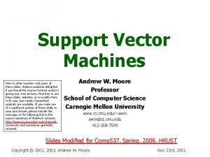 Support Vector Machines Note to other teachers and