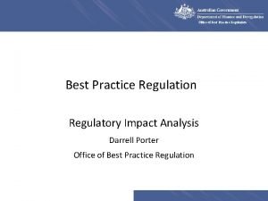 Office of Best Practice Regulation Regulatory Impact Analysis