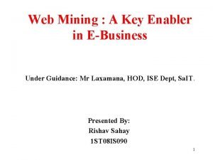 Web Mining A Key Enabler in EBusiness Under
