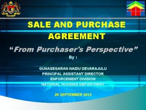 SALE AND PURCHASE AGREEMENT From Purchasers Perspective By