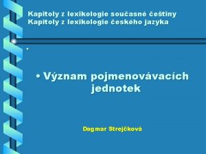 Kapitoly z lexikologie souasn etiny Kapitoly z lexikologie