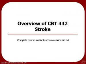 Overview of CBT 442 Stroke Complete course available