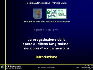 Regione Autonoma Friuli Venezia Giulia Servizio del Territorio