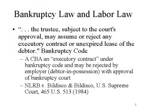 Bankruptcy Law and Labor Law the trustee subject