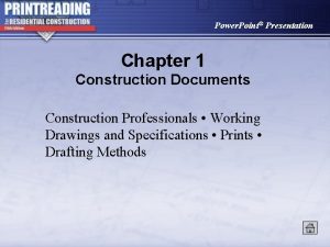 Power Point Presentation Chapter 1 Construction Documents Construction