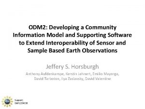 ODM 2 Developing a Community Information Model and