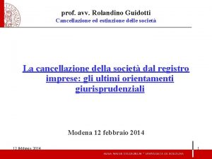 prof avv Rolandino Guidotti Cancellazione ed estinzione delle