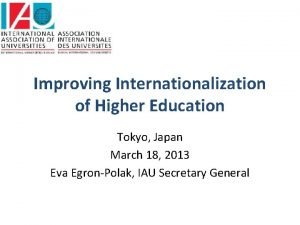 Improving Internationalization of Higher Education Tokyo Japan March