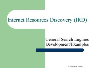 Internet Resources Discovery IRD General Search Engines DevelopmentExamples