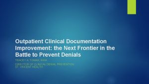 Outpatient clinical documentation improvement