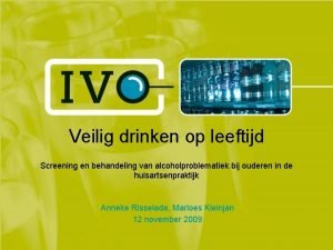 Veilig drinken op leeftijd Screening en behandeling van